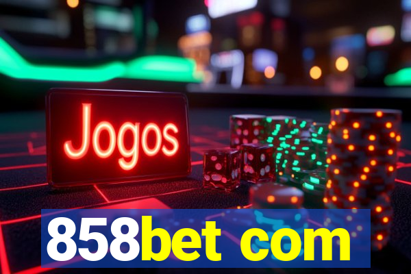 858bet com