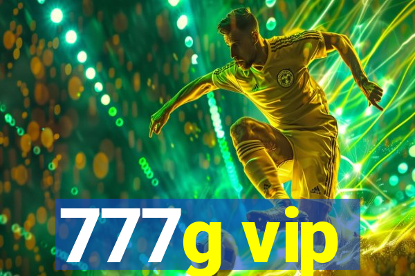 777g vip