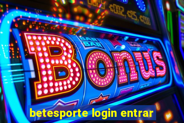 betesporte login entrar