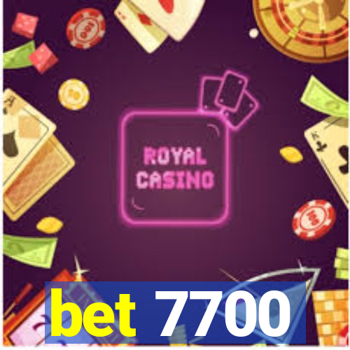 bet 7700