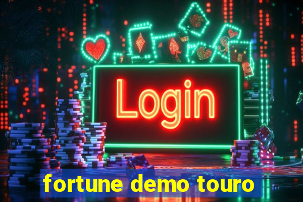 fortune demo touro