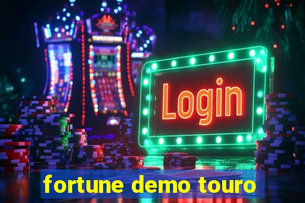 fortune demo touro