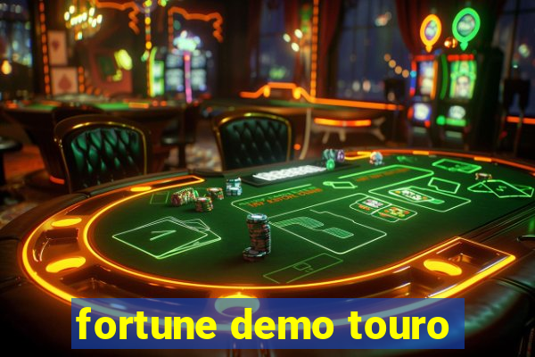 fortune demo touro