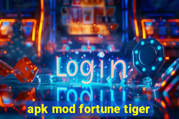 apk mod fortune tiger