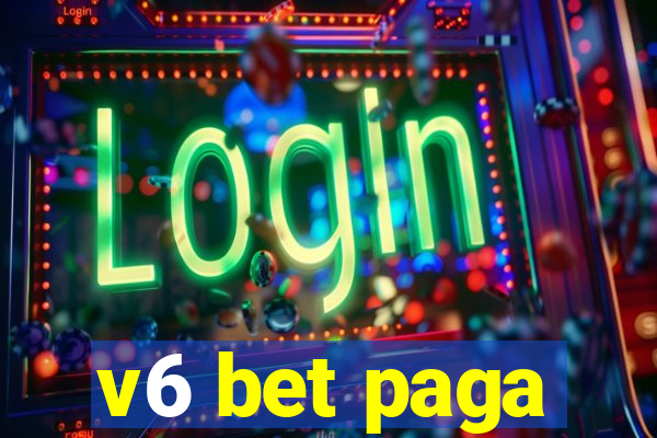 v6 bet paga