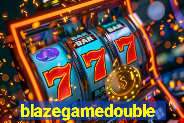 blazegamedouble