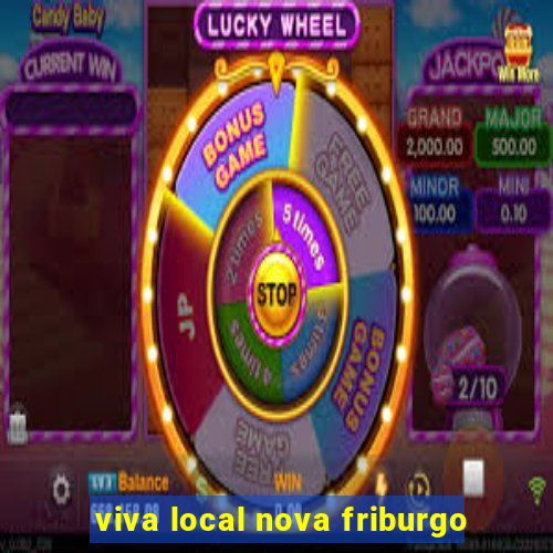 viva local nova friburgo