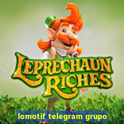 lomotif telegram grupo