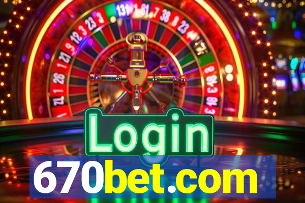 670bet.com