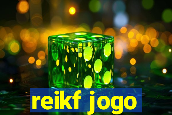 reikf jogo