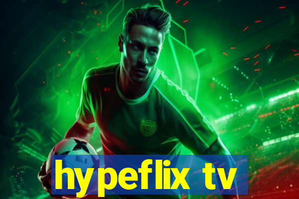 hypeflix tv