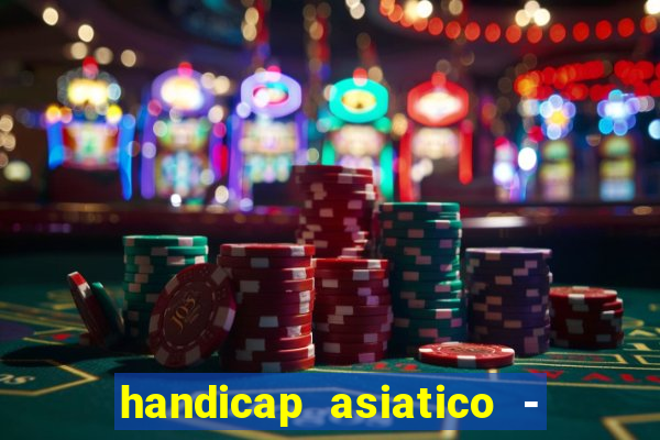 handicap asiatico - 0 5