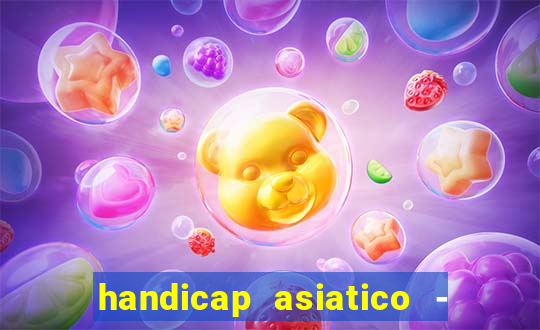 handicap asiatico - 0 5