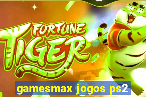 gamesmax jogos ps2