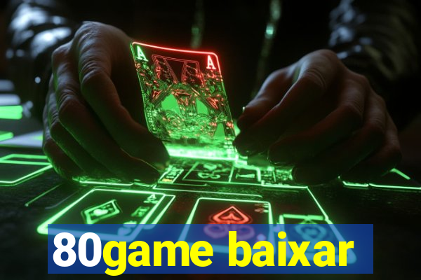 80game baixar