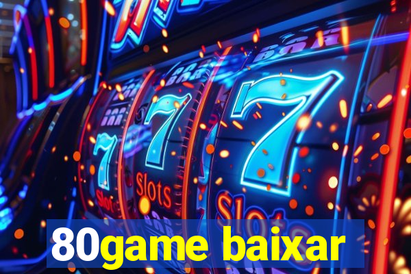 80game baixar