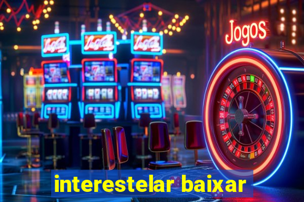 interestelar baixar