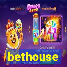 bethouse