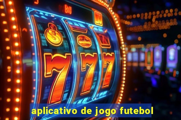 aplicativo de jogo futebol