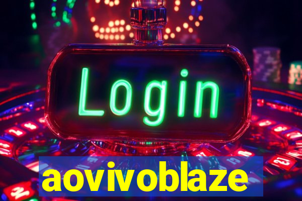 aovivoblaze