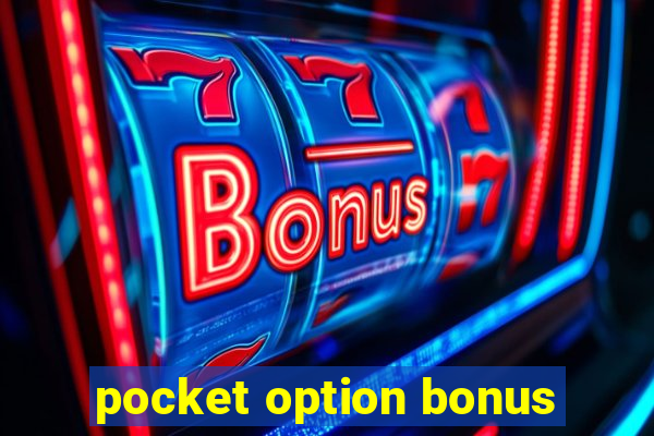 pocket option bonus