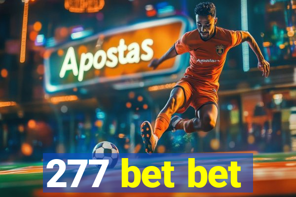 277 bet bet