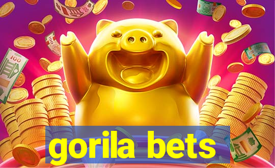 gorila bets