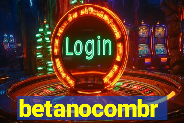 betanocombr