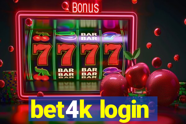 bet4k login