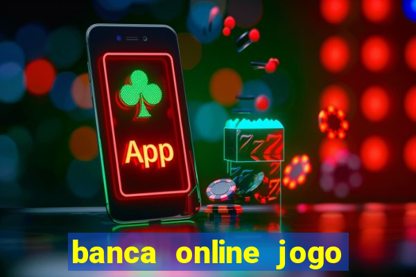 banca online jogo do bicho