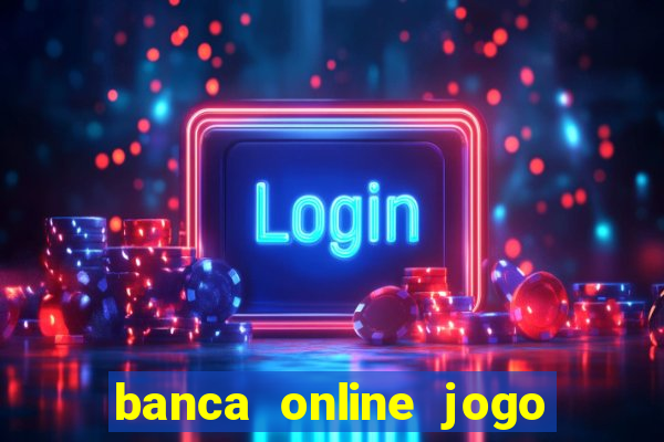 banca online jogo do bicho