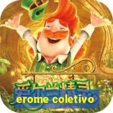 erome coletivo