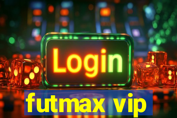 futmax vip