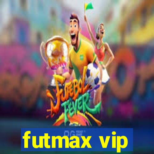 futmax vip