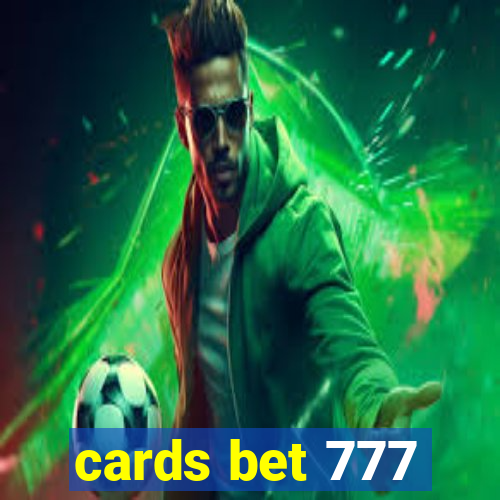 cards bet 777