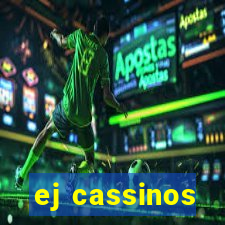 ej cassinos