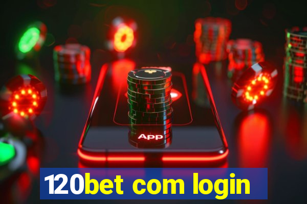 120bet com login