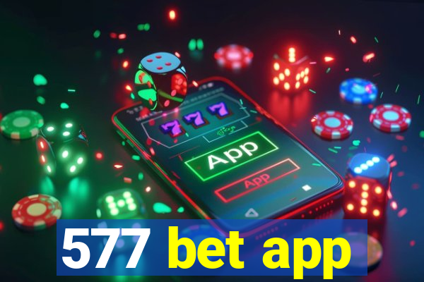 577 bet app