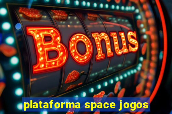 plataforma space jogos