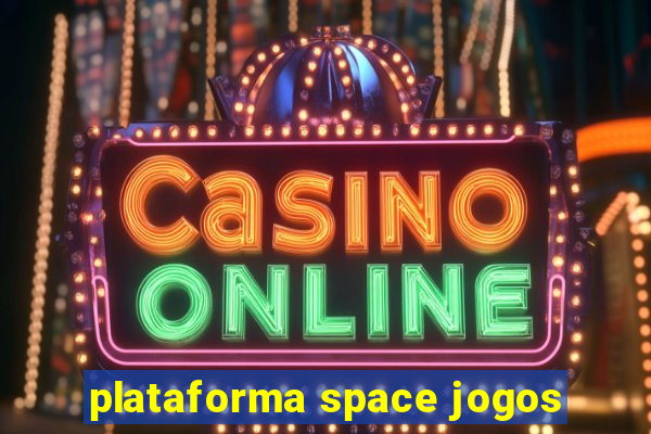 plataforma space jogos