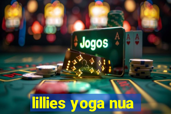 lillies yoga nua