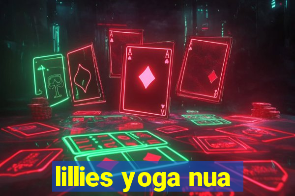 lillies yoga nua