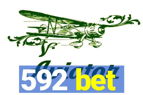 592 bet