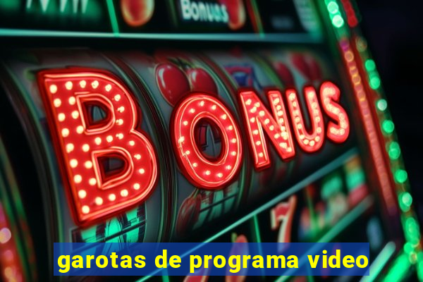 garotas de programa video