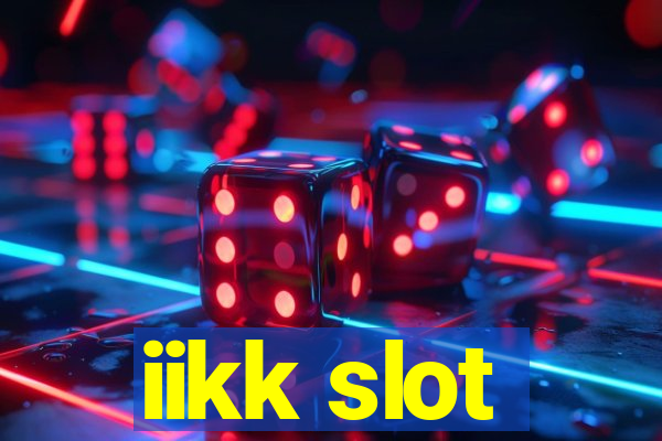 iikk slot