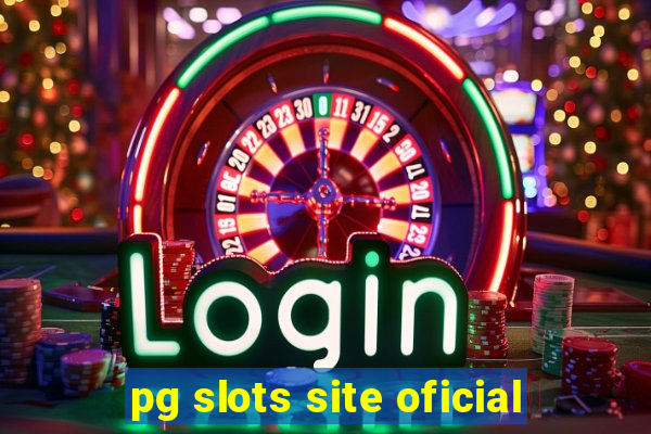 pg slots site oficial