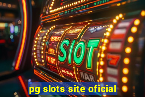 pg slots site oficial