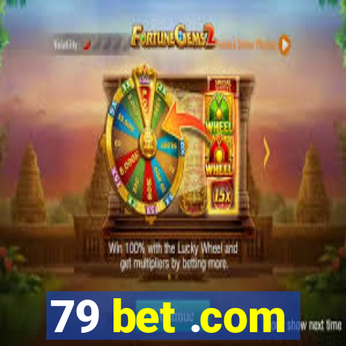 79 bet .com