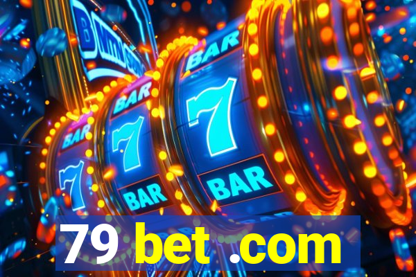 79 bet .com