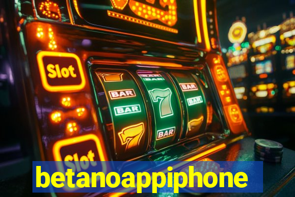 betanoappiphone